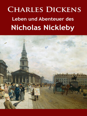 cover image of Leben und Abenteuer des Nicholas Nickleby